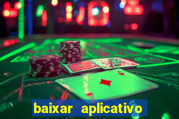 baixar aplicativo da estrela bet